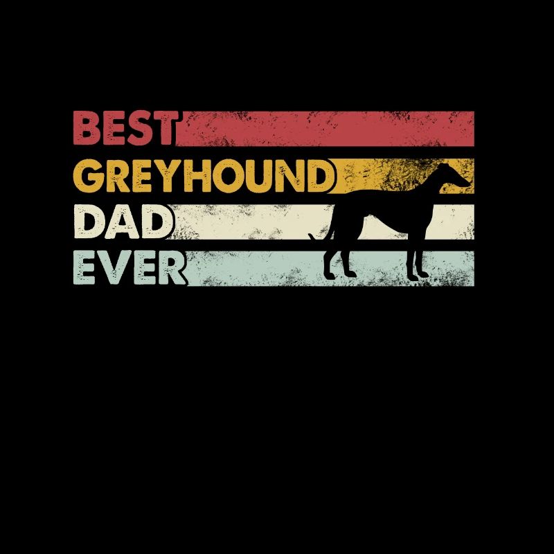 Bester Vater Aller Zeiten - Greyhound