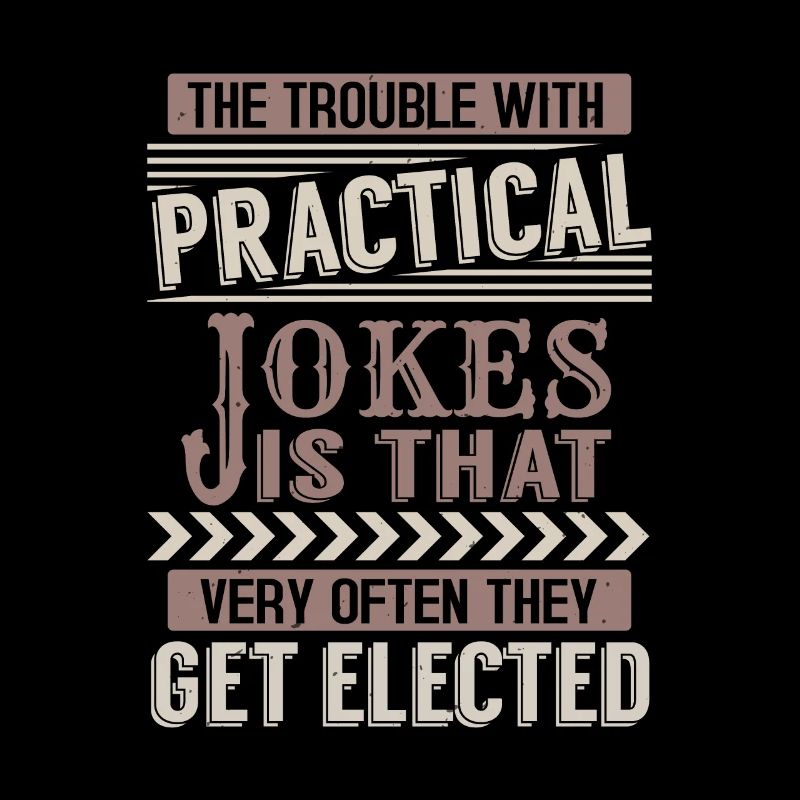 DAS PROBLEM MIT DEM PRAKTISCHEN WITZ IST, DASS SEHR OFT