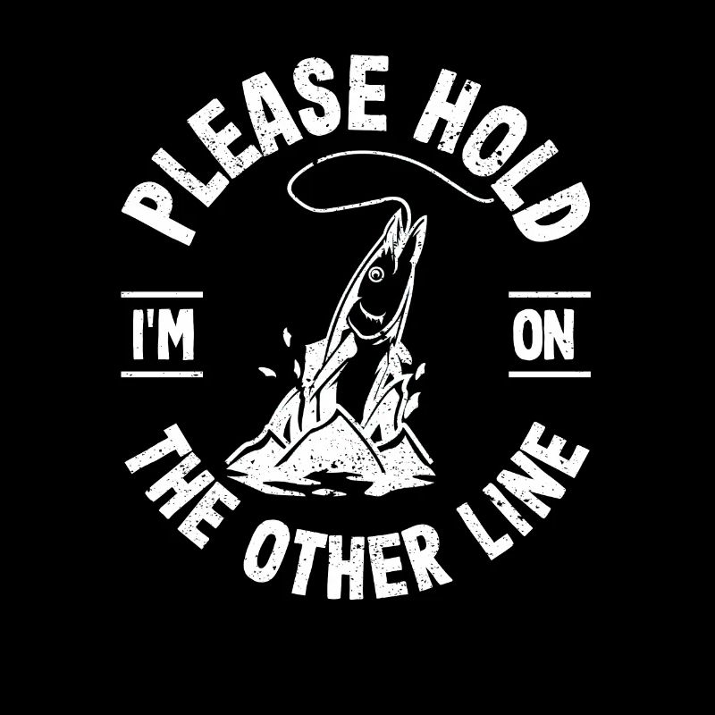 Please Hold I'm On The Other Line Fish Hook Fish
