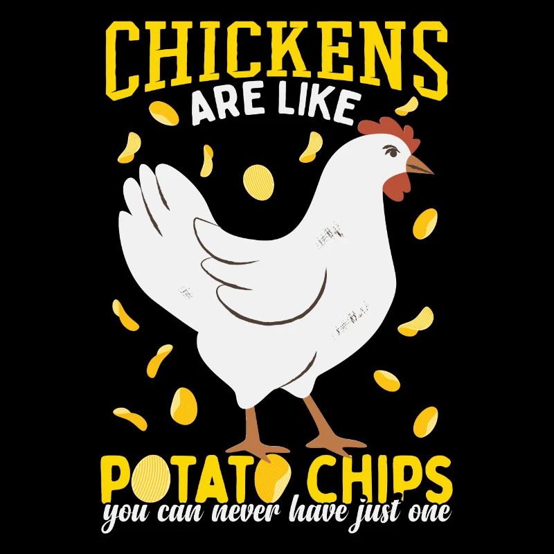 Chickens Are Like Potato Chips