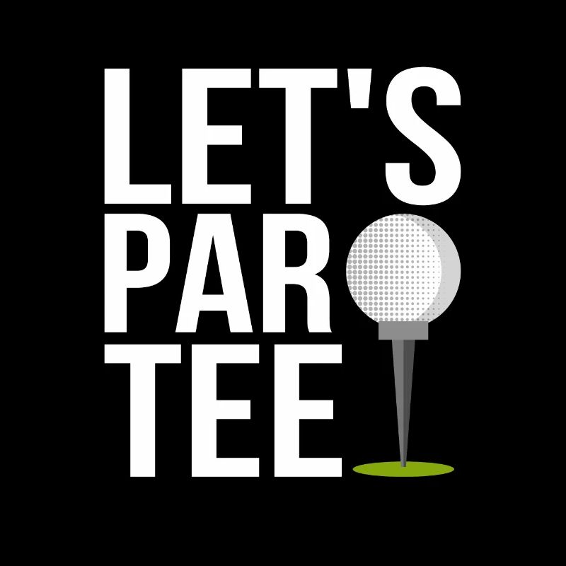 Let's Par Tee Golfing Golf