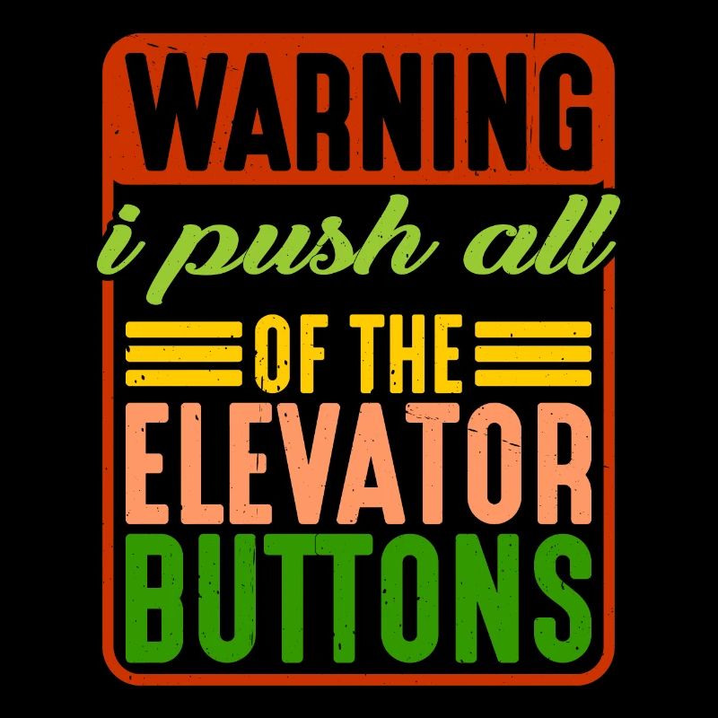 Warning I Push All Of The Elevator Buttons 7
