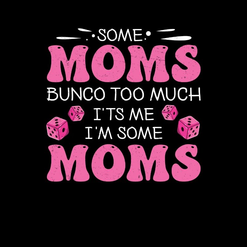 drôle bunco certaines mamans bunco trop c’est moi,