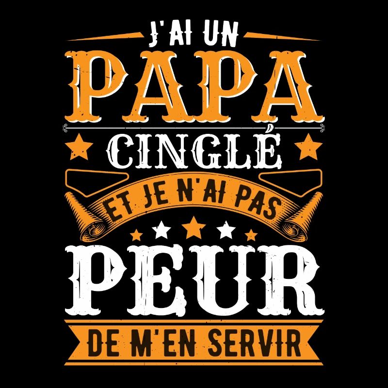 J'Ai Un Papa Cinglé