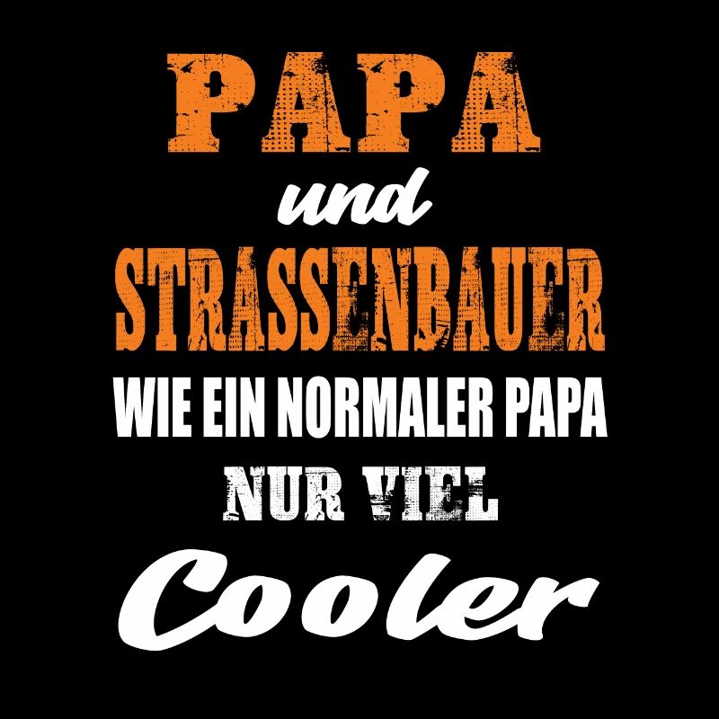 Papa und Strassenbauer