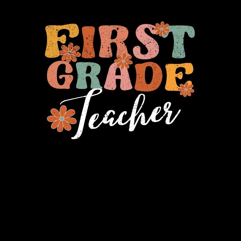 First Grade Teacher Funny Teaching Love