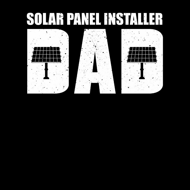 Solar Panel Installer Dad