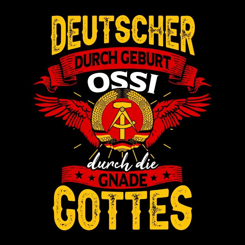 Deutscher Durch Gebort Ossi Durch Die Gnade Gottes