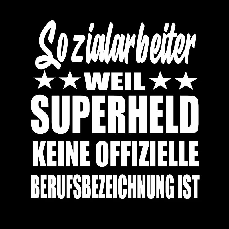 Sozialarbeiter Superheld Spruch
