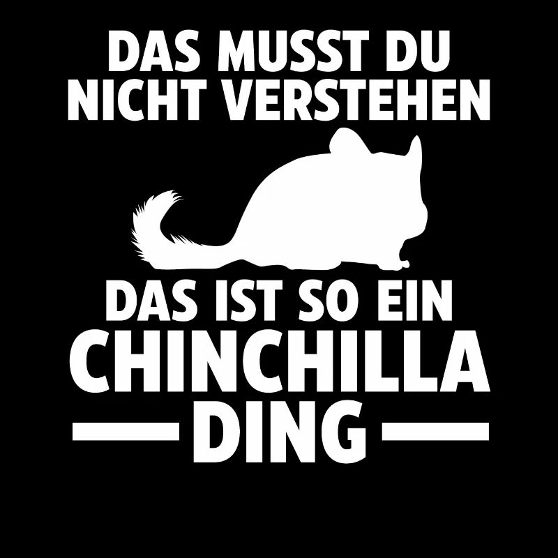 Das ist so ein Chinchilla Ding