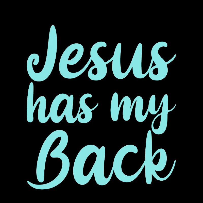 Jesus Has My Back 4