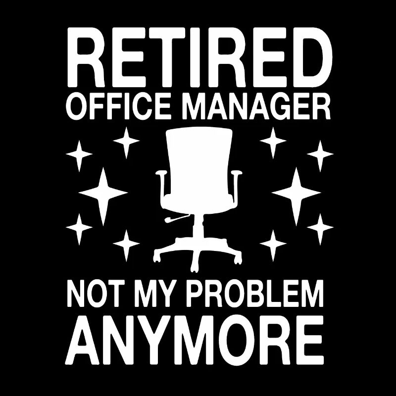 Funny Retired Office Manager Outfit Retirement