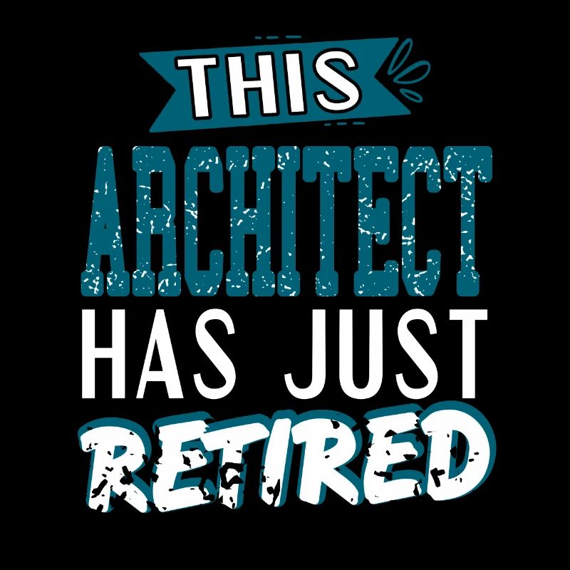 This Architect Has Just Retired Retro Funny