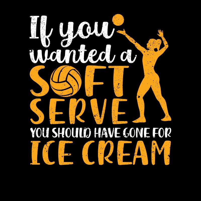 If you're a soft-serve volleyball player