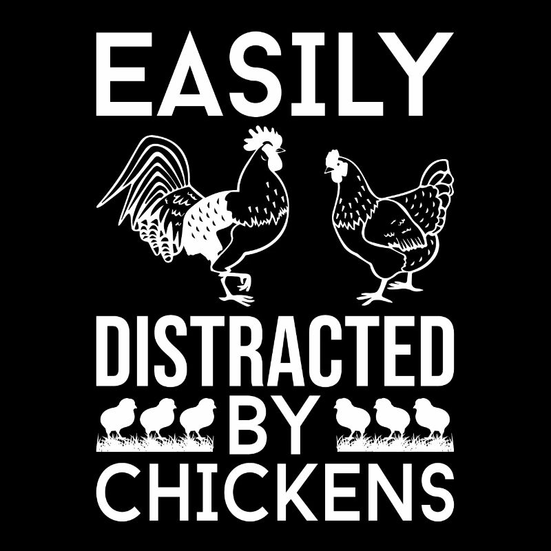 Easily distracted by chickens -
