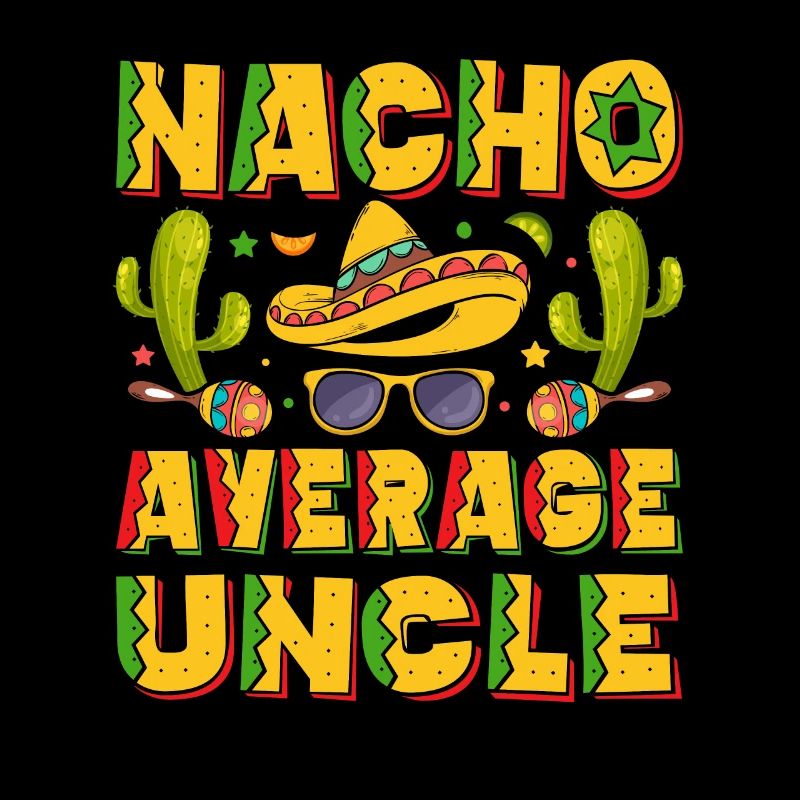 Nacho durchschnittlicher Onkel