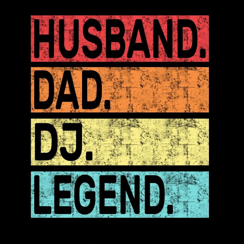 Husband Dad DJ Legend