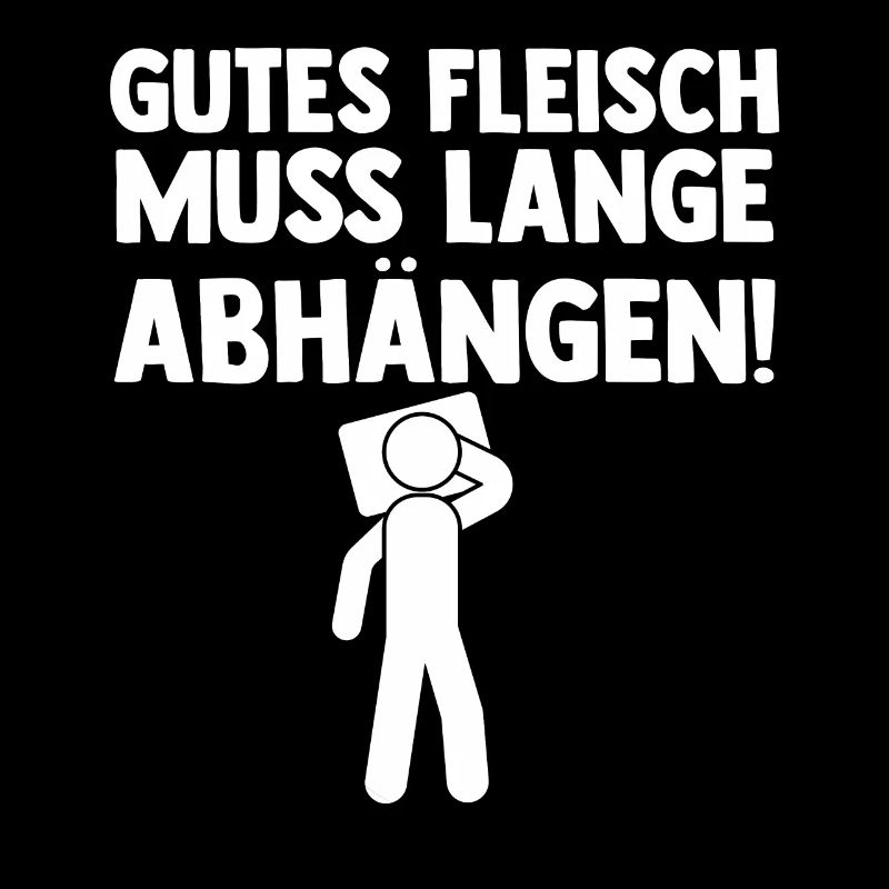 Gutes Fleisch Muss Lange Abhängen