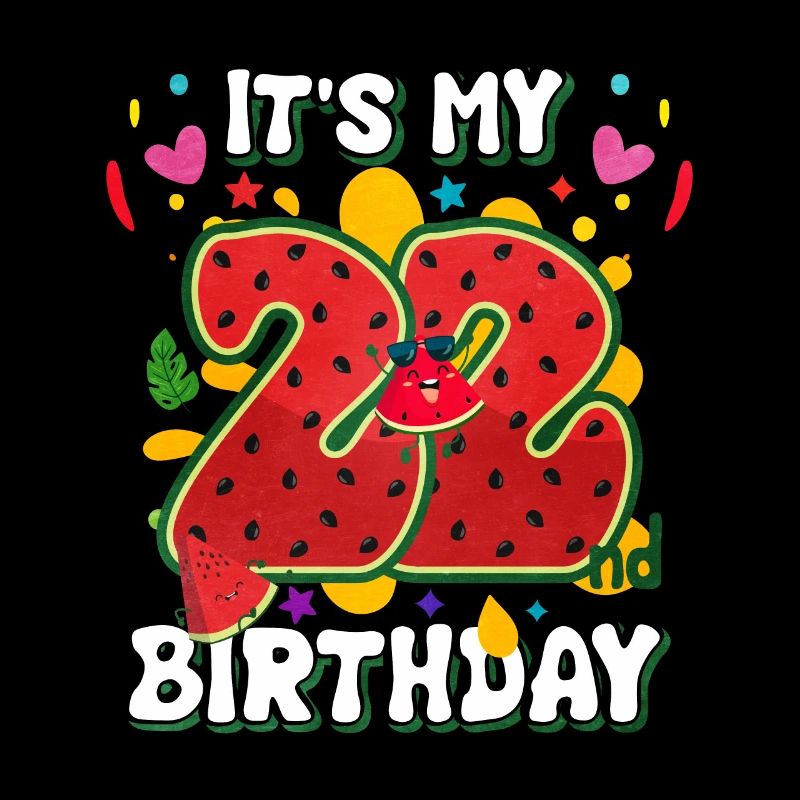 22. Geburtstag Wassermelone Sommer Geschenk