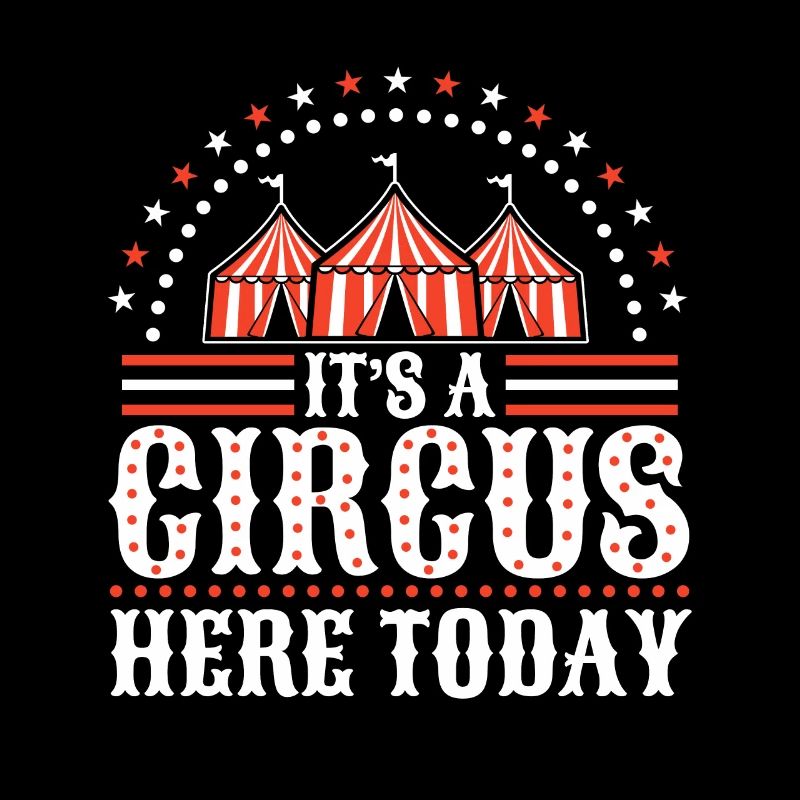 Warning its a circus here today