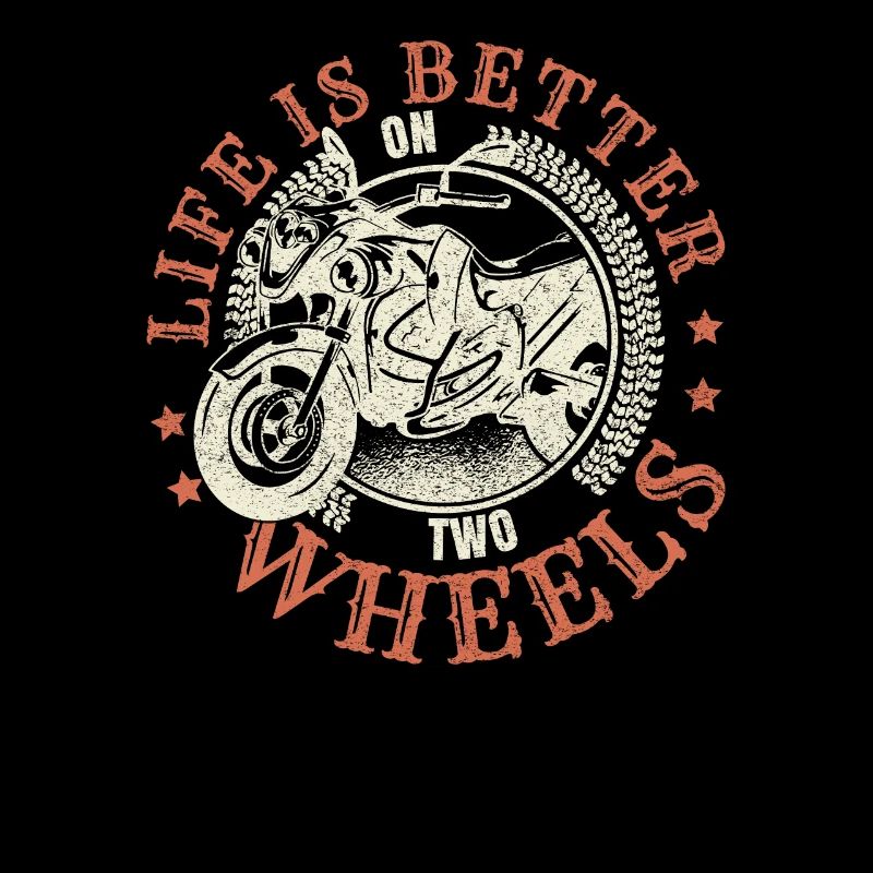 Life Is Better On Two Wheels