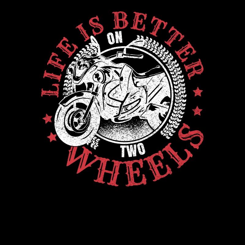 Life Is Better On Two Wheels