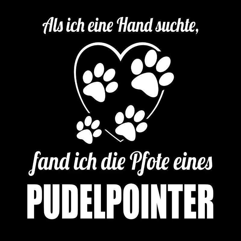 Hand & Pfote - Spruch - Pudelpointer