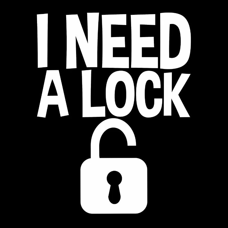 I Need A Lock