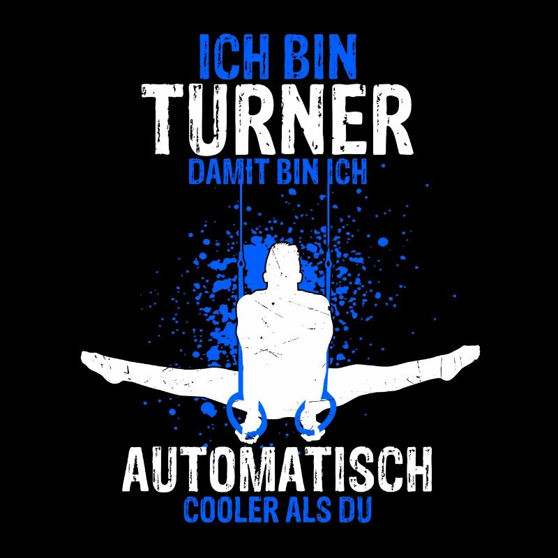 Ich Bin Turner Damit Bin Ich Automatisch Cooler Tu