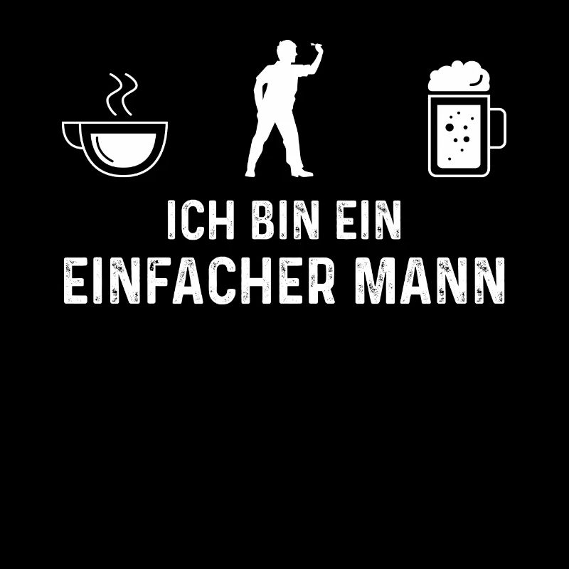 Ich Bin Ein Einfacher Mann - Dartspieler -