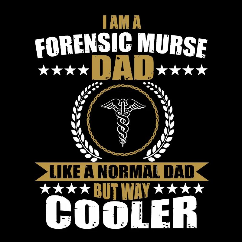 Forensic Caregiver Dad Father's Day