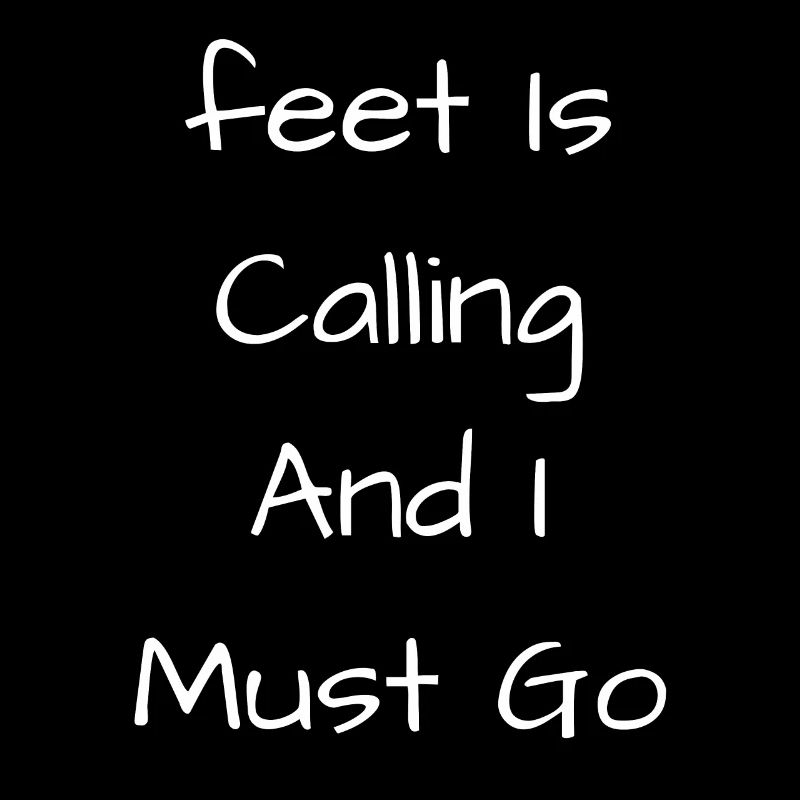 Feet Lover Zitat Fußtext