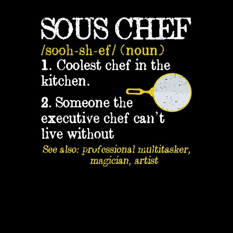 Sous-Chef Définition Funny Cooking Term Chef
