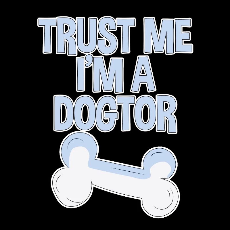 Trust Me I'm A Dogtor