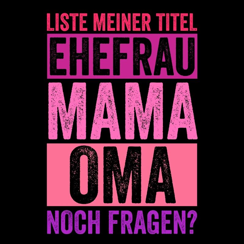 Ehefrau Mutter Großmutter Mama Oma
