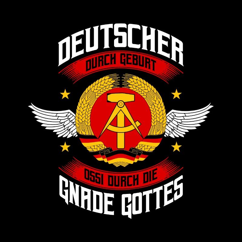 Deutscher Durch Geburt Ossi Durch Die Gnade Gottes
