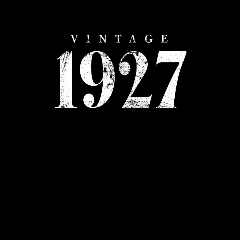 Vintage 1927 Birthday Phrase Slogan