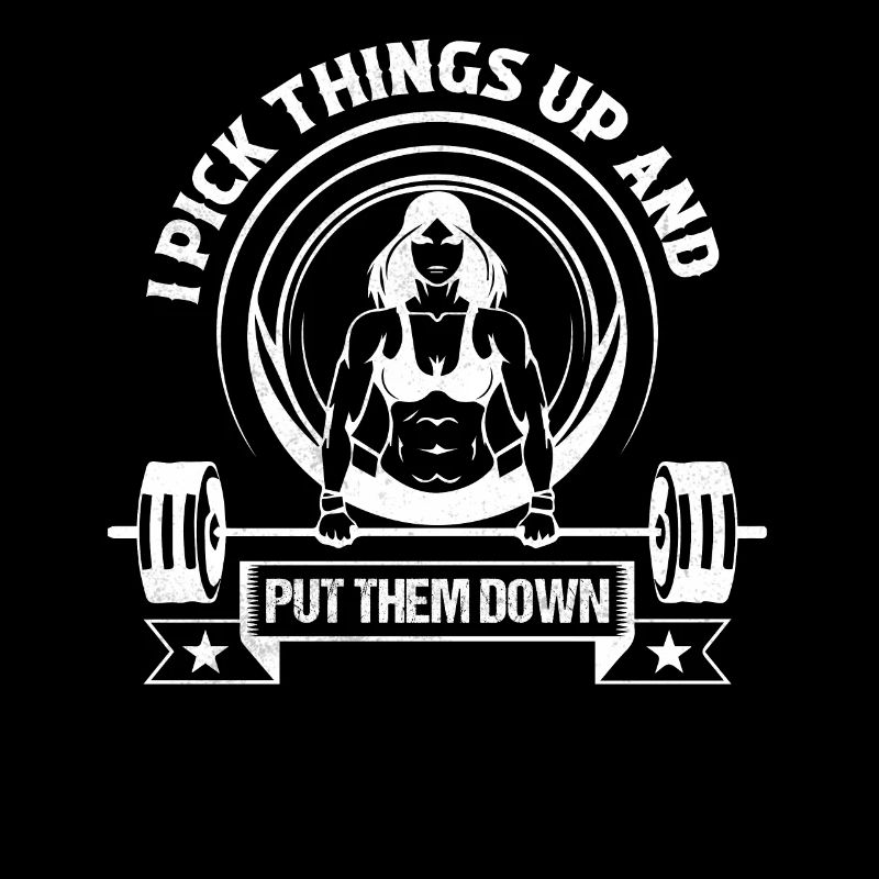 I Pick Things Up Weight Lifting Workout Training