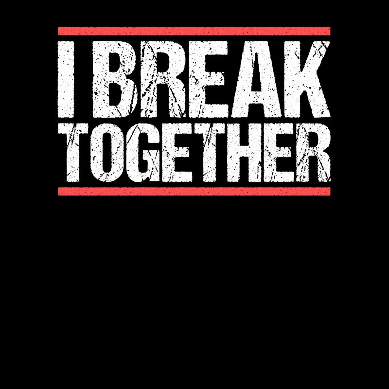 I break together Denglisch