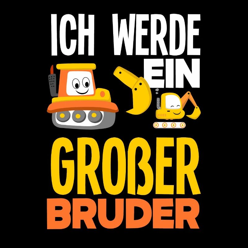 Ich Werde Ein Großer Bruder Bagger Baustelle