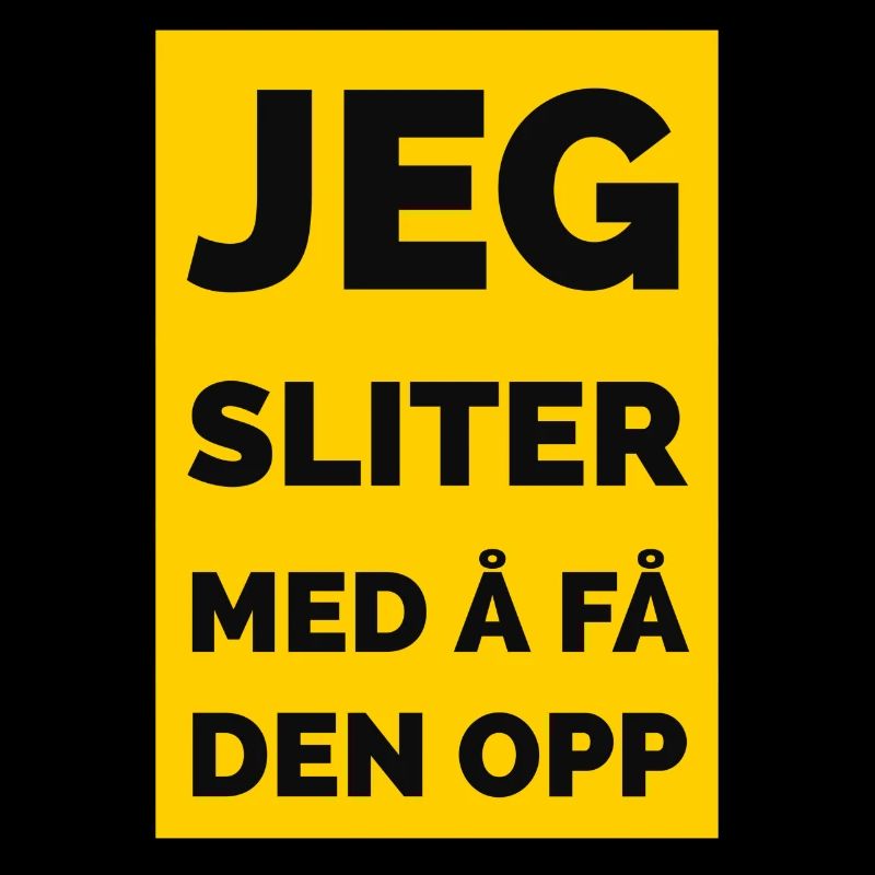 I'm struggling to get it up