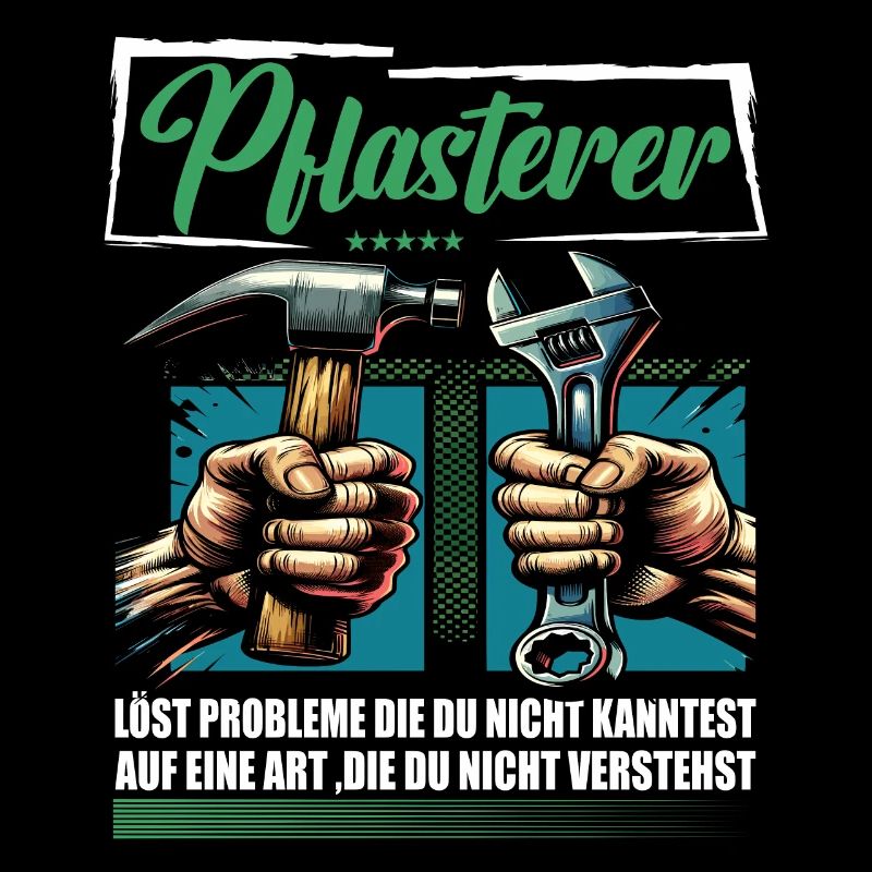 Pflasterer Beruf mit lustigen Spruch