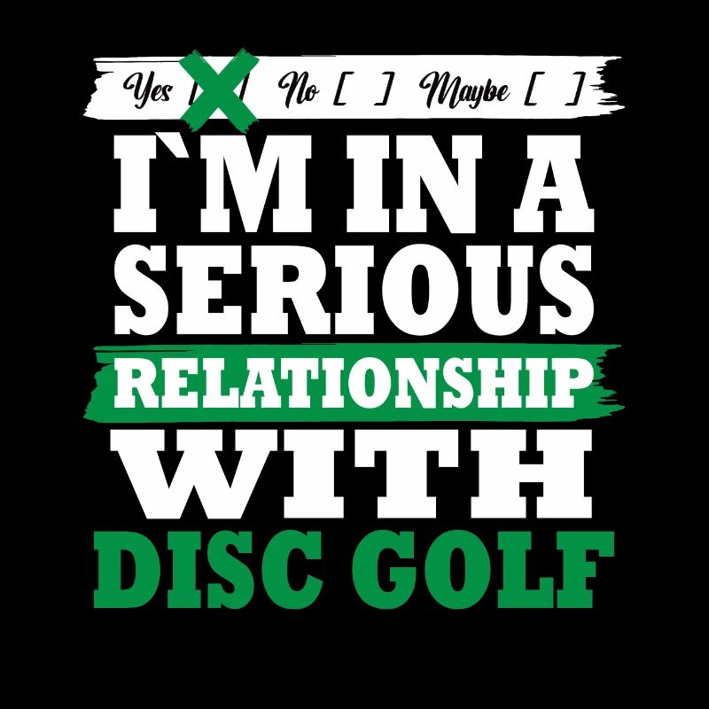 Disc golf Ma relation sérieuse drôle