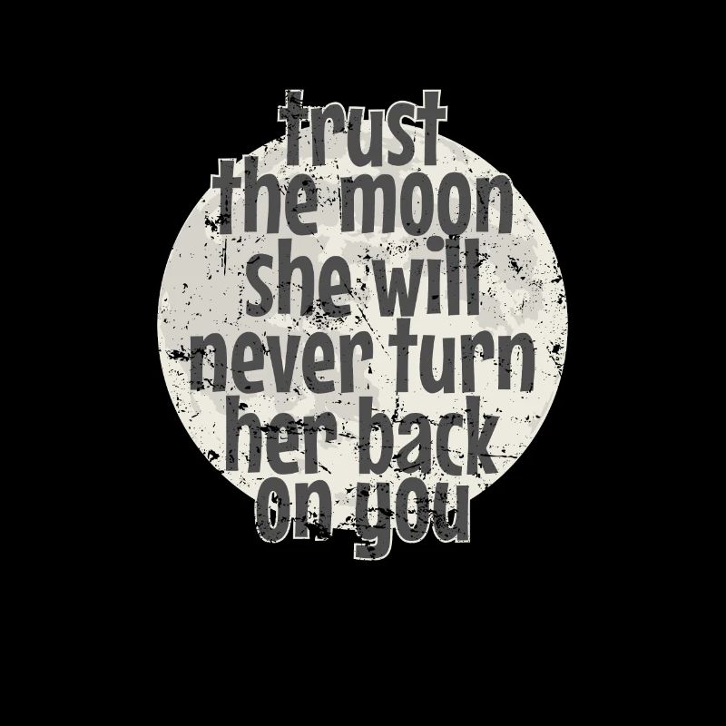 Trust the Moon she will never turn her back Kugel