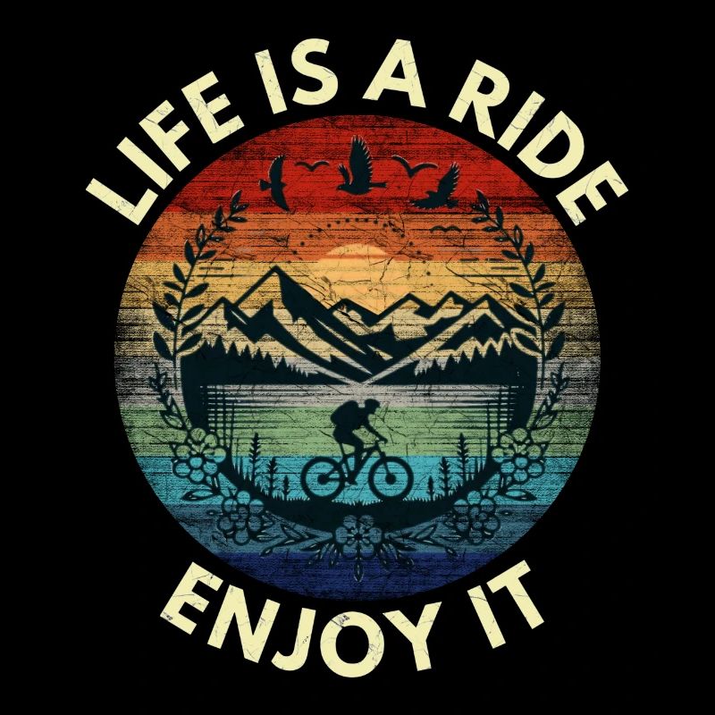 Life is a ride, enjoy it
