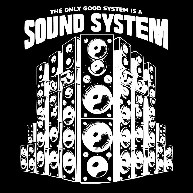 The only good system is a soundsystem