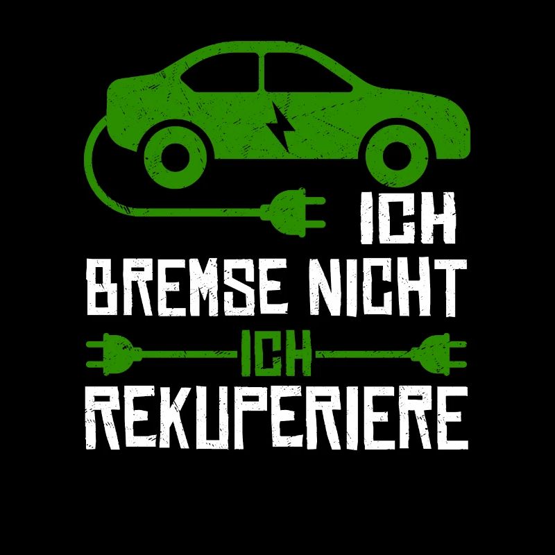 Ich Bremse Nicht Ich Rekuperiere