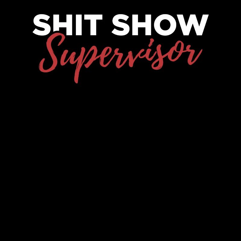 Shit Show Supervisor Crew Tee