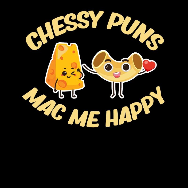 Cheesy Puns Mac Me Happy Cheddar Mozzarella Dairy