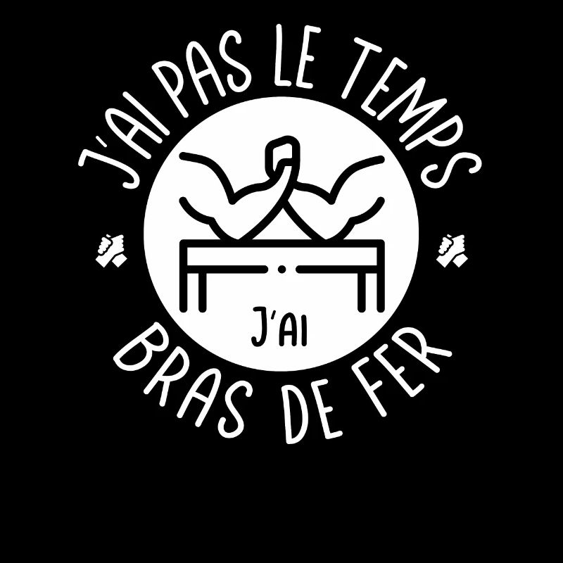 J'ai pas le temps j'ai Bras de fer